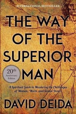 Way Of The Superior Man - David Deida&,,