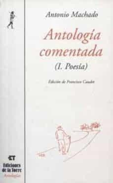 Antologia Comentada I(poesia)antonio Machado