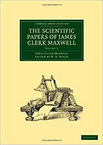 The Scientific Papers Of James Clerk Maxwell (cambridge Libr