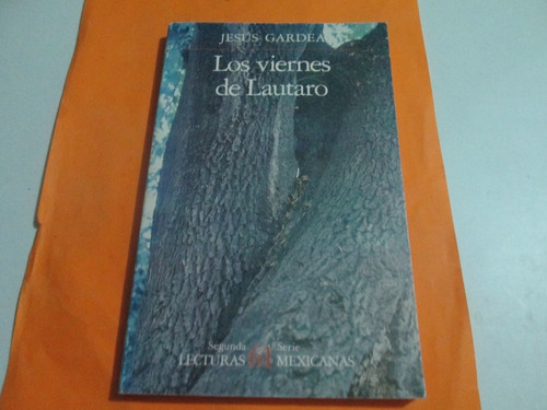 Los Viernes De Lautaro, Jesús Gardea, Año 1986