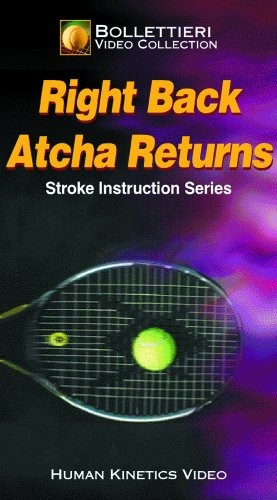 Bollettieri's Stroke Instruction Series: Right Back Atcha Re