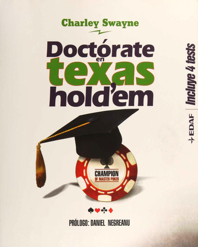 Doctorate En Texas Holdem, De Swayne, Charley. Editorial Edaf, Tapa Blanda En Español, 2011