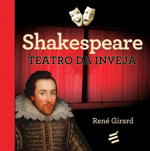 Shakespeare  Teatro Da Inveja, De Girard, Rene. Editora E Realizaçoes, Capa Mole Em Português