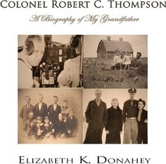 Libro Colonel Robert C. Thompson - Elizabeth K Donahey