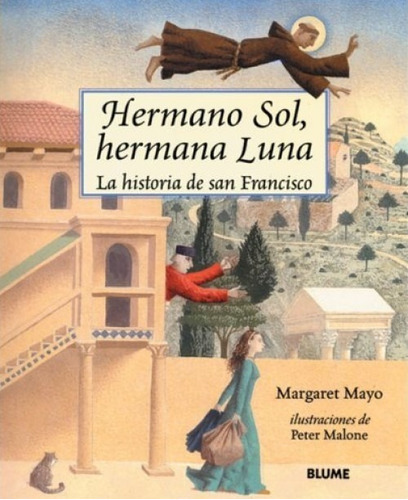 Hermano Sol, Hermana Luna, De Mayo, Margaret. Editorial Blume, Tapa Dura En Español