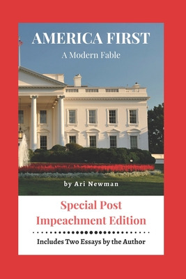 Libro America First A Modern Fable: Special Impeachment E...