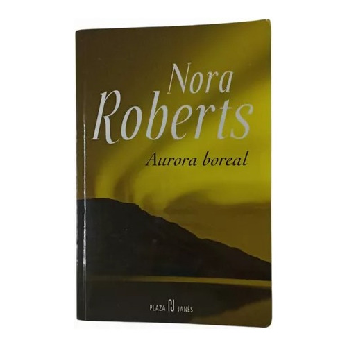 Aurora Boreal / Nora Roberts - Plaza Janes