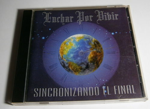 Luchar Por Vivir - Sincronizando El Final - C D Uruguay 2000