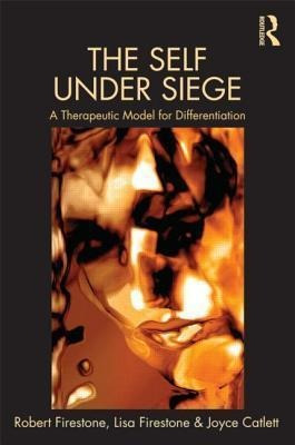 The Self Under Siege - Robert W. Firestone