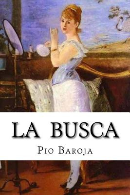 Libro La Busca - Baroja, Pio