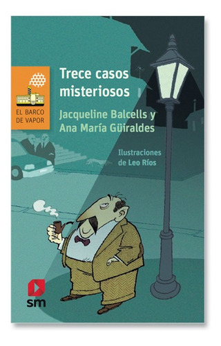 Imagen 1 de 3 de Trece Casos Misteriosos / Balcells Y Guiraldes
