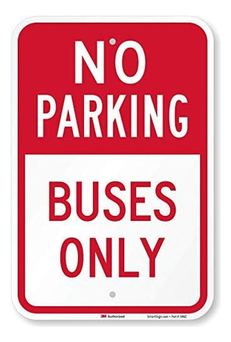 K-5443-hi-12x18  No Parking - Buses Only  Letrero | 12  X 18