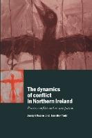 Libro The Dynamics Of Conflict In Northern Ireland : Powe...