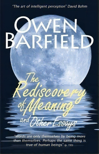 The Rediscovery Of Meaning, And Other Essays, De Owen Barfield. Editorial Barfield Press Uk, Tapa Blanda En Inglés