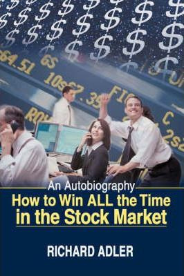 Libro How To Win All The Time In The Stock Market - Richa...