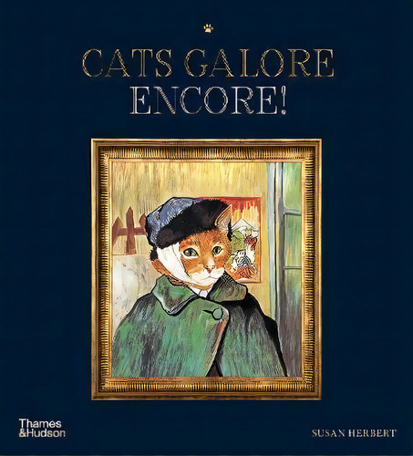 Cats Galore Encore : A New Compendium Of Cultured Cats, De Susan Herbert. Editorial Thames & Hudson, Tapa Dura En Inglés