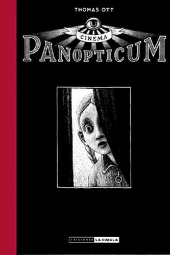 Cinema Panopticum - Thomas Ott - La Cúpula