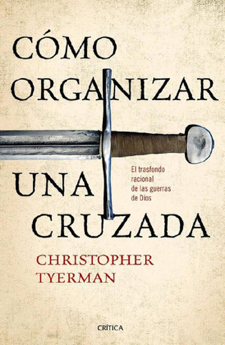 Libro - Cómo Organizar Una Cruzada: Sin Datos, De Christoph