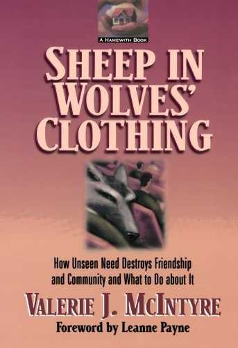 Sheep In Wolves Clothing How Unseen Need Destroys Friendship