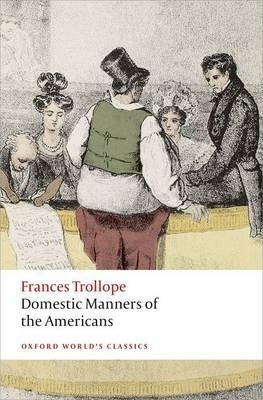 Domestic Manners Of The Americans - Frances Trollope