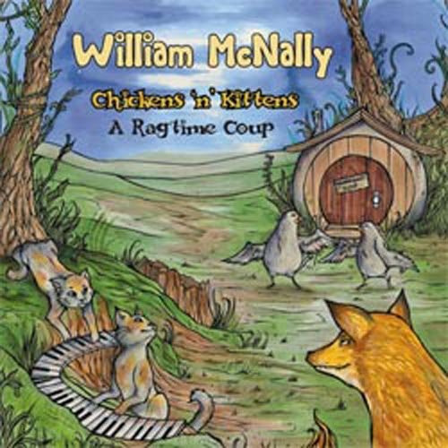 William Mcnally Chickens N Kittens: A Ragtime Coup Cd