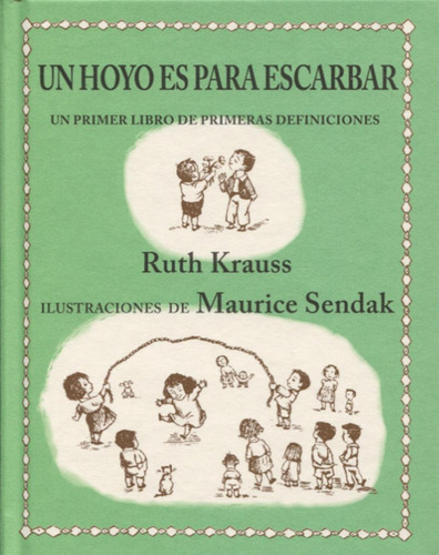 Libro: Un Hoyo Es Para Escarbariciones. Krauss, Ruth. Kaland