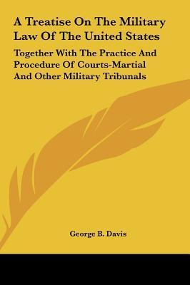 Libro A Treatise On The Military Law Of The United States...
