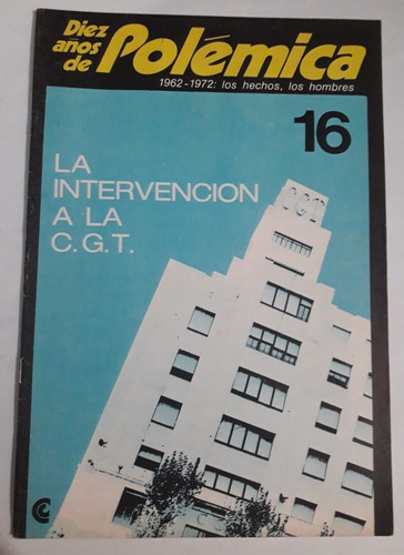 Revista Polemica #16 La Intervención De La C.g.t. 
