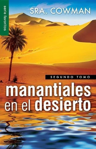 Libro : 2: Manantiales En El Desierto, Segundo Tomo (favo...