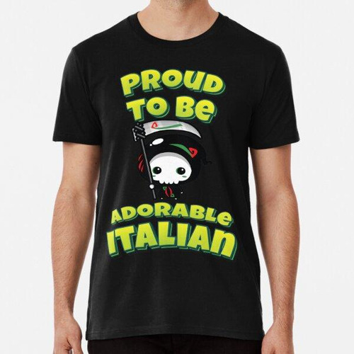 Remera Orgulloso De Ser Adorable Parca Italiana Algodon Prem