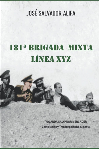 Libro: 181ª Brigada Mixta Línea Xyz (spanish Edition)