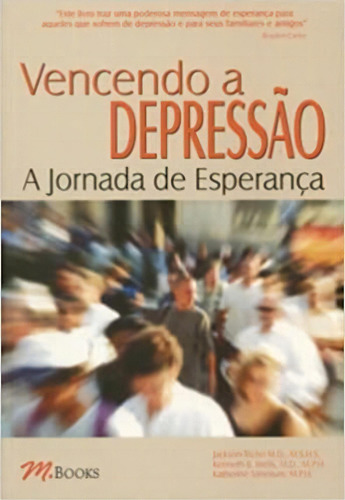 Vencendo A Depressao, De Maga Jackson-triche. Editora M.books Em Português