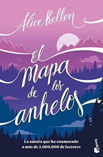 El Mapa De Los Anhelos, De Alice Kellen. Editorial Booket, Tapa Blanda En Español, 2023