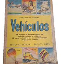 Comprar Album Col Mis Figuritas - Mis Vehiculos (1955) Completo
