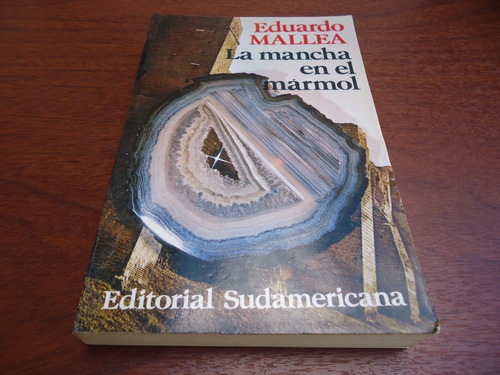 La Mancha En El Mármol - 1ra. Edición - Eduardo Mallea