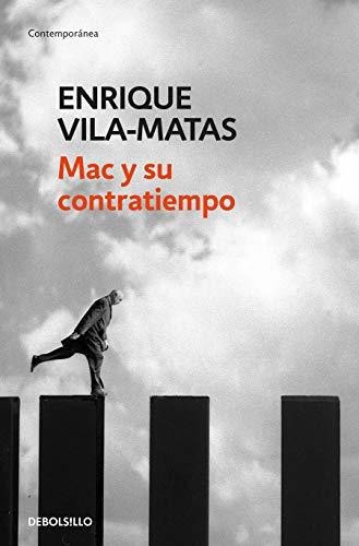 Libro : Mac Y Su Contratiempo / Macs Problem - Vila-matas,.