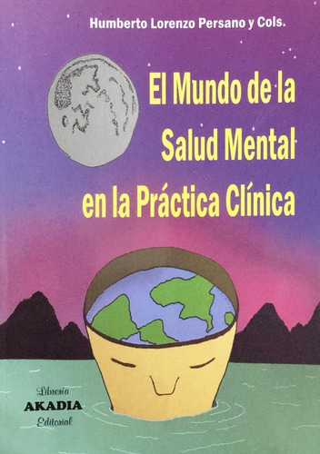 El Mundo De La Salud Mental En La Práctica Clínica Persano