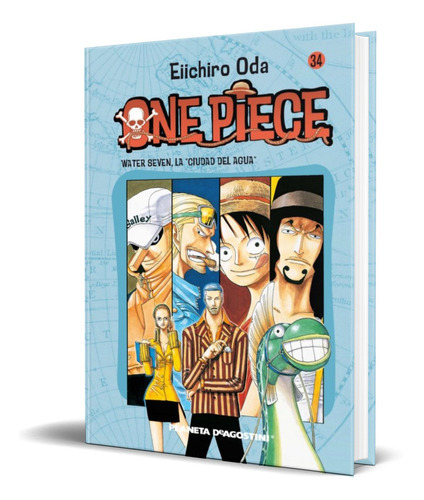 One Piece Vol. 34, De Eiichiro Oda. Editorial Planeta Deagostini, Tapa Dura En Español, 2006