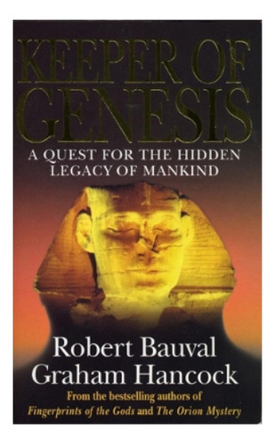 Keeper Of Genesis - Robert Bauval, Graham Hancock. Ebs