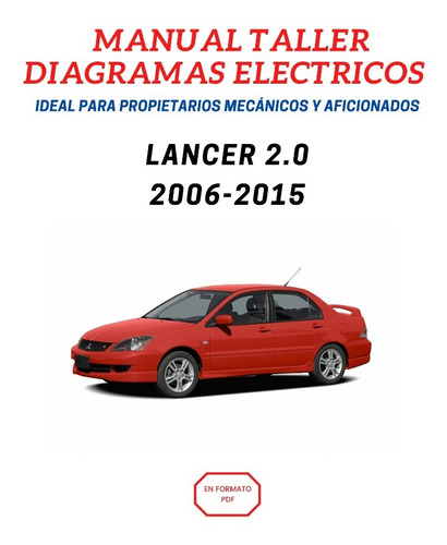 Manual Taller Diagramas Eléctricos Lancer 2.0 2006-2015