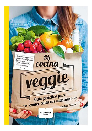 Mi Cocina Veggie Guia Pract.p/comer - Cosson Audrey - #l