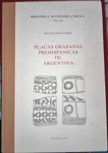 Indios Argentina Placas Grabadas Prehispanicas Losada Gomez