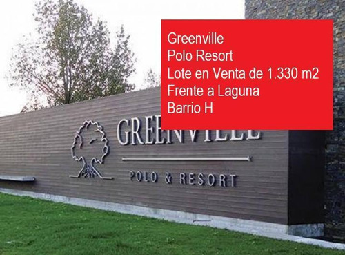 Venta Lote Frente A Laguna En Barrio Green Ville Polo Resort
