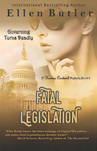 Fatal Legislation: Karina Cardinal Mystery Book 2, De Butler, Ellen. Editorial Lightning Source Inc, Tapa Blanda En Inglés