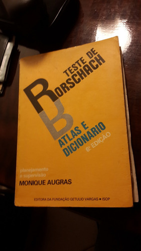 Livro Teste De Rorschach Atlas Dicionário Monique Augras ***