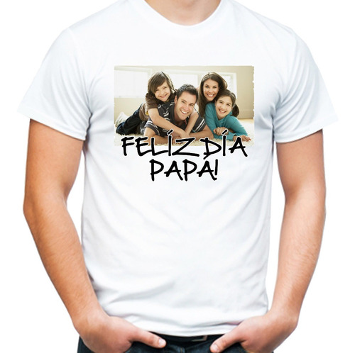 Remera De Hombre Dia Del Padre Con Tu Foto Y Tu Frase