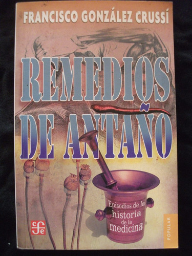Remedios De Antaño / Francisco González Crussí - F.c.e.