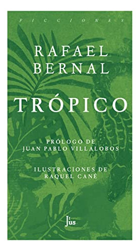 Libro Tropico (coleccion Ficciones) (rustica) - Bernal Rafae