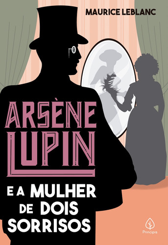 Arsène Lupin e a mulher de dois sorrisos, de Leblanc, Maurice. Série Arsène Lupin Ciranda Cultural Editora E Distribuidora Ltda., capa mole em português, 2021