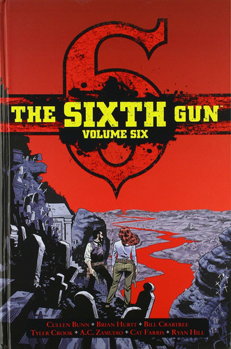 Libro The Sixth Gun Vol. 6, Volume 6: Deluxe Edition Nuevo